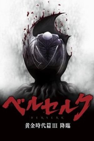 Phim Berserk: The Golden Age Arc Iii The Advent
