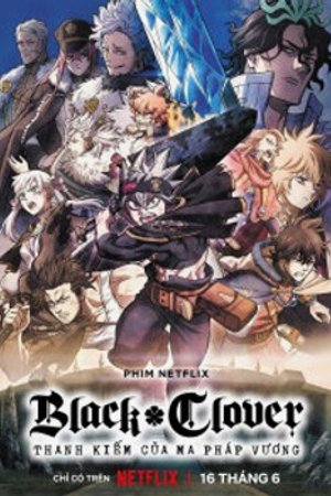 Phim Black Clover: Mahou Tei no Ken