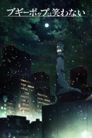 Phim Boogiepop wa Warawanai (2019)