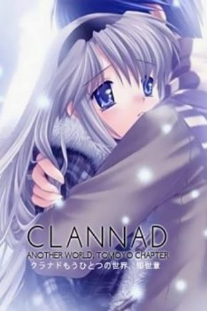 Phim Clannad: Mou Hitotsu no Sekai, Tomoyo-hen [BD]