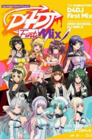 Phim D4DJ: First Mix