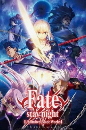 Phim Fate/stay night: Unlimited Blade Works