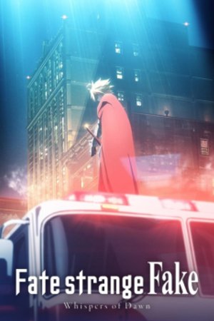 Phim Fate/strange Fake: Whispers of Dawn