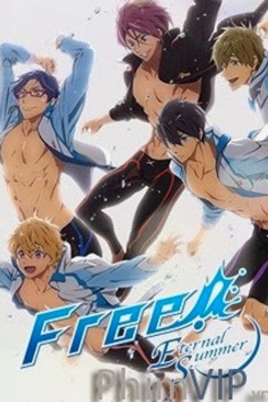 Phim Free! Eternal Summer
