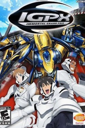 Phim IGPX: Immortal Grand Prix (2005)