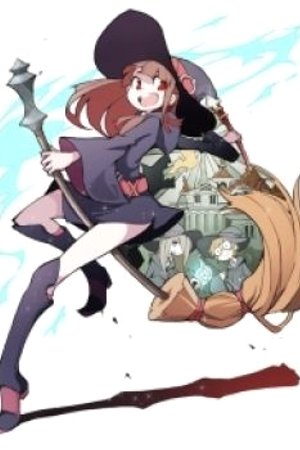 Phim Little Witch Academia Movie