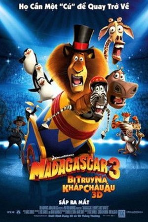 Phim Madagascar 3: Thần Tượng Châu Âu