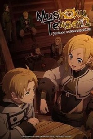 Phim Mushoku Tensei: Isekai Ittara Honki Dasu 2nd Season