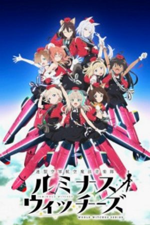 Phim Renmei Kuugun Koukuu Mahou Ongakutai Luminous Witches Recap