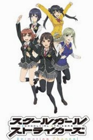 Phim Schoolgirl Strikers: Animation Channel
