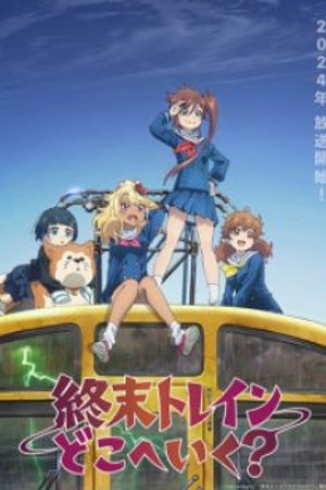 Phim Shuumatsu Train Doko e Iku?