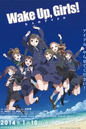 Phim Wake Up, Girls! Shichinin No Idol Movie
